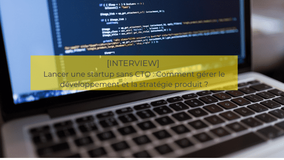 lancer une startup sans CTO